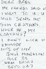After hearing nothing from me for 24 hours, John again saw fit to pick up his last crayon and pen this hate letter...